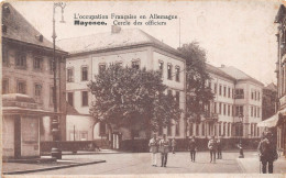 ALLEMAGNE - MAYENCE - L'occupation Française En Allemagne - Cercle Des Officiers - Mainz