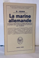 La Marine Allemande Dans La Seconde Guerre Mondiale D'après Les Conférences Navales Du Fuhrer - Unclassified