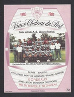 Etiquette De Vin Bordeaux - Vieux Chateau Du Port - AS Libourne  (33)  - Thème Foot - Calcio