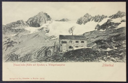 ZILLERTHAL, Plauen'sche Hütte Mit Reichen U. Wildgerlosspitze, Um 1910 - Zillertal