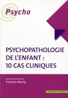 Psychopathologie De L'enfant : 10 Cas Cliniques - Psychologie/Philosophie