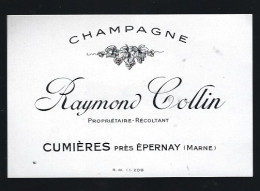 Etiquette Champagne  Raymond Collin    Cumieres  Marne 51 - Champagner