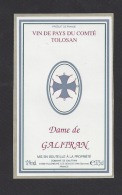 Etiquette De Vin De Pays Du Comté Tolosan   -  Dame De Galitran  -    Villeneuve Les Bouloc    (31) - Andere & Zonder Classificatie