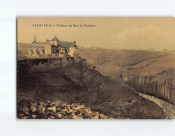 CHANTELLE : Château Du Duc De Bourbon - Très Bon état - Otros & Sin Clasificación