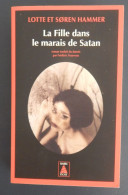 LA FILLE DANS LE MARAIS DE SATAN  ANNEE 2021 574 PAGES TRES BON ETAT - Sonstige & Ohne Zuordnung