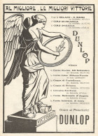 DUNLOP Al Migliore Le Migliori Vittorie - Pubblicitï¿½ Del 1909 - Old Advert - Pubblicitari