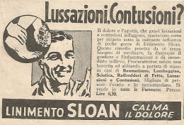 Lussazioni, Contusioni ? - Linimento SLOAN - Pubblicitï¿½ Del 1932 - Old Ad - Publicités
