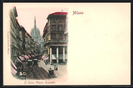 Cartolina Milano, Il Corso Vittorio Emanuele  - Milano (Mailand)