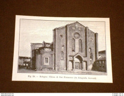 Rara Veduta Di Bologna Di Fine '800 Chiesa Di San Francesco - Ante 1900