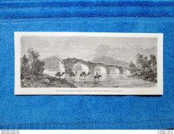 Gravure Année 1864 - Pont Entre Cassaba Et Nymphè - Ponte Tra Cassaba E Numphe - Voor 1900