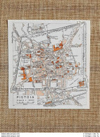 Pianta O Piantina Del 1939 La Città Di Pistoia Toscana T.C.I. - Mapas Geográficas