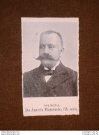 Deputato Nel 1909 Onorevole De Amicis Mansueto Di Solmona O Sulmona - Altri & Non Classificati
