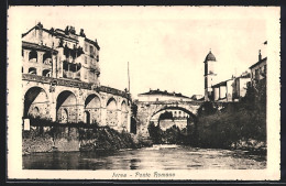 Cartolina Ivrea, Ponte Romano  - Sonstige & Ohne Zuordnung