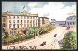 Artista-Cartolina Milan, Hotel Du Nord, Gare Centrale  - Altri & Non Classificati