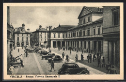 Cartolina Vercelli, Piazza Vittorio Emanuele II  - Vercelli