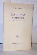 Narcisse Romancier. Essai Sur La Première Personne Dans Le Roman - Non Classés