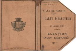 CARTE ELECTEUR VILLE DE PANTIN 1910  ELECTION DEPUTE - Documents Historiques