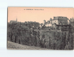 CHANTELLE : Château Et Eglise - état - Other & Unclassified