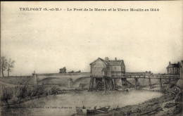 CPA Trilport Seine Et Marne, Marne, Brücke, Alte Mühle, Ansicht 1840 - Autres & Non Classés