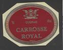 Etiquette    Cognac  Carrosse Royal - Altri & Non Classificati