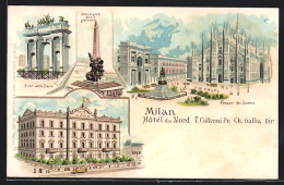 Lithographie Milan, Hotel Du Nord, Piazza Del Duomo, Monumento Alle 5 Glornate, Arco Della Pace  - Andere & Zonder Classificatie