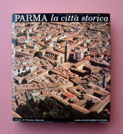 Vincenzo Banzola Parma La Città Storica 1978 Cassa Risparmio - Non Classés