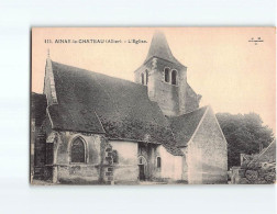 AINAY LE CHATEAU : L'Eglise - Très Bon état - Other & Unclassified