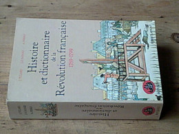 Histoire Et Dictionnaire De La Révolution Française 1789-1799 - Sonstige & Ohne Zuordnung