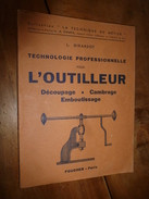 L'OUTILLEUR (Découpage- Cambrage- Emboutissage ) Par L. Girardot - 1901-1940