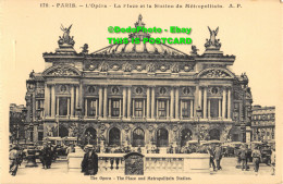 R357186 170. Paris. LOpera. La Place Et La Station Du Metropolitain. A. P. The O - World
