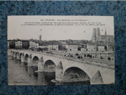 CPA  -  406 - ORLEANS  - VUE GENERALE - LE PONT GEORGES V  DE 9 ARCHES  CONSTRUIT DE 1751 A 1760 - Orleans