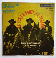 DISQUE VINYLE 45 Tours BO  Film Le Bon, La Brute, Le Truand (1968) Hugo Montenegro - Filmmuziek