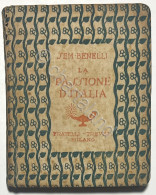 WWI - La Passione D'Italia: Versi Scelti Nel Teatro Di Sem Benelli - Ed. 1918 - Altri & Non Classificati