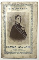 Brevissima Biografia Di Gemma Galgani Vergine Lucchese - Ed. 1911 - Andere & Zonder Classificatie