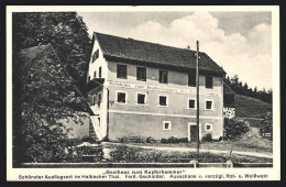 AK Haibach, Gasthaus Zum Kupferhammer Von Ferd. Gschaider  - Autres & Non Classés