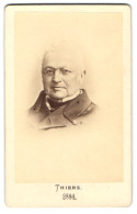 Fotografie Unbekannter Fotograf Und Ort, Portrait Adolphe Thiers, 1. Präsident Der 3. Republik Frankreichs  - Célébrités