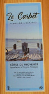 THEME BATEAU / VACANCES : ETIQUETTE LE CARBET - COTES DE PROVENCE - NEUVE - Barcos De Vela & Veleros