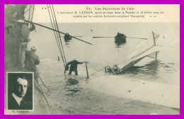 * PIONNIERS DE L'AIR * AEROPLANE LATHAM APRES SA CHUTE - JUILLET 1909 - MARINS - EDIT. MALCUIT - 72 - ....-1914: Precursores