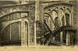 CPA (Eure Et Loir) Cathédrale De CHARTRES - Arcs-Boutants Du Chœur, Côté Sud (n° 730) - Chartres