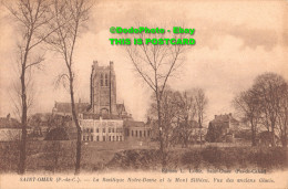 R357901 Saint Omer. P. De C. La Basilique Notre Dame Et Le Mont Sithieu. Vue Des - Monde