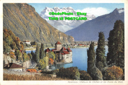 R357904 Montreux. Chateau De Chillon Et Les Deats Du Midi. No. 49. Paul Lebet - Monde