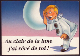 CPM Collection " Pierrot Et Colombine " Au Clair De La Lune J'ai Rêvé De Toi ! - Humorkaarten