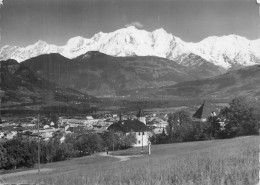 SALLANCHES . Vue Générale Et Le Mt-Blanc - Sallanches