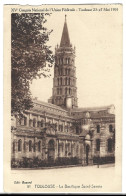 31 Toulouse - XVe Congres National De L'union Federale - 23 -27 Mai 1931 - La Basilique Saint Sernin - Toulouse