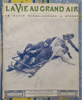 LA VIE AU GRAND AIR N° 543 /1909 BOBSLEIGHS A CHAMONIX WRIGHT A PAU RUGBY ANGLETERRE FRANCE BOL D'OR   ETC .... - 1900 - 1949