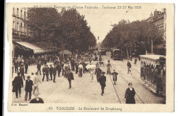 31 Toulouse - XVe Congres National De L'union Federale - 23 -27 Mai 1931 -le   Boulevard De Strasbourg - Toulouse