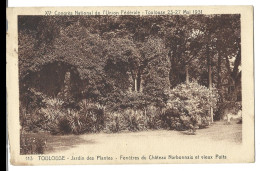 31 Toulouse - XVe Congres National De L'union Federale - 23 -27 Mai 1931 -jardin Des Plantes - Fenetres Du Chateau Narbo - Toulouse