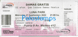 228815 ARTIST DAMAS GRATIS ARGENTINA CUMBIA IN LUNA PARK AÑO 2022 ENTRADA TICKET NO POSTAL POSTCARD - Tickets - Entradas