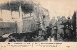 Guerre 1914-18  -   Ambulance Automobile Prise Aux Ambulance à La Disposition De La Croix Rouge Française - Oorlog 1914-18