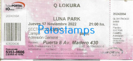 228829 ARTIST Q LOKURA ARGENTINA CUARTETO IN LUNA PARK AÑO 2022 ENTRADA TICKET NO POSTAL POSTCARD - Eintrittskarten